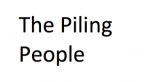 The Piling People