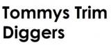Tommys Trim Diggers