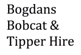 Bogdans Bobcat & Tipper Hire