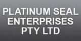 Platinum Seal Enterprises Pty Ltd