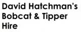 David Hatchman's Bobcat & Tipper Hire