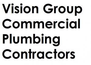 Vision Group Commercial Plumbing Contractors