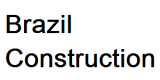 Brazil Construction